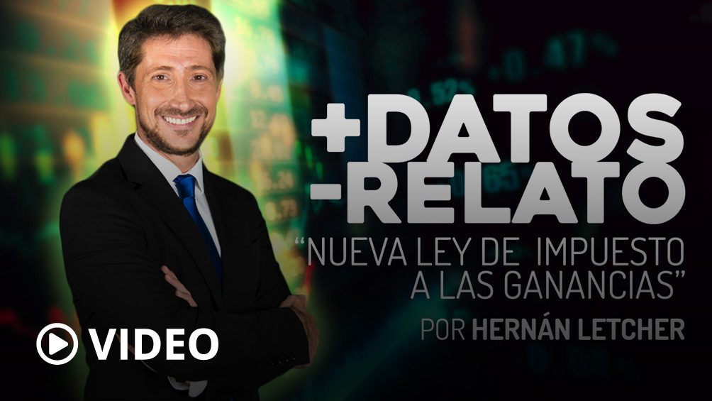 “Más datos menos relato”: nueva ley de impuesto a las Ganancias