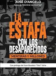 Un jugoso libro denuncia fraudulentos pagos via “indemnizaciones” por desaparecidos.