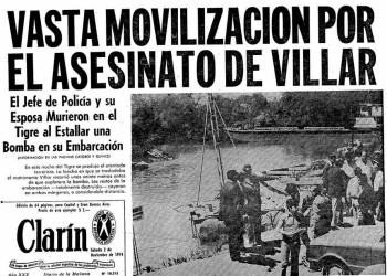 La bomba que mató a Alberto Villar, el comisario de la Policía Federal que Perón puso para “poner orden”
