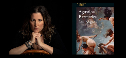 Las Indignas” es la nueva novela de Agustina Bazterrica: Escribo