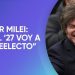 De batallas electorales: la disputa del 2027 toma forma con un Milei optimista