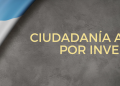 El Gobierno acelera un plan de ciudadanía por inversión para captar hasta US$2.500 millones