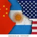 Choque diplomático en Buenos Aires entre China y Estados Unidos por Argentina