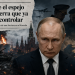 Rusia frente a una guerra que consume soldados, territorio, energía, devora su economía y al mismo Putin