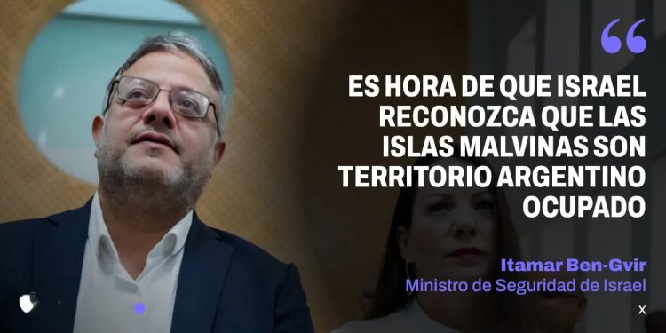 Golpe diplomático a Londres: Ministro Ben Gvir pide que Israel reconozca las Malvinas argentinas